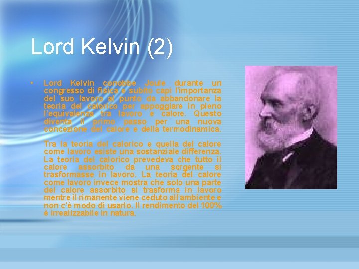 Lord Kelvin (2) • Lord Kelvin conobbe Joule durante un congresso di fisica e Lord Kelvin (2) • Lord Kelvin conobbe Joule durante un congresso di fisica e