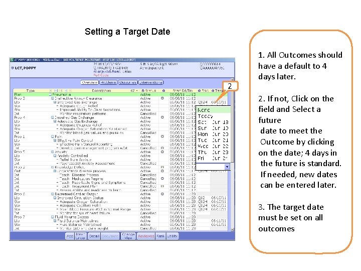 Setting a Target Date 2 1. All Outcomes should have a default to 4