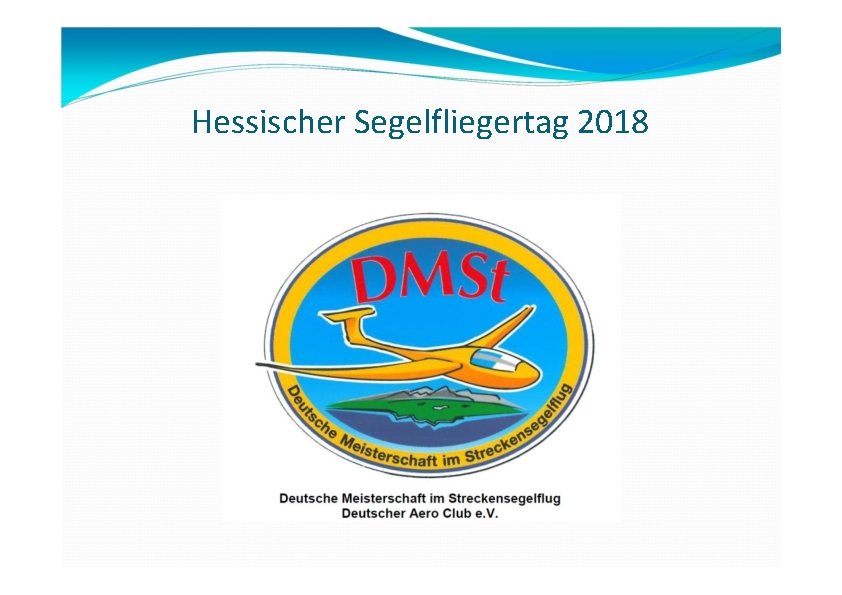Hessischer Segelfliegertag 2018 Hessischer Segelfliegertag 2018