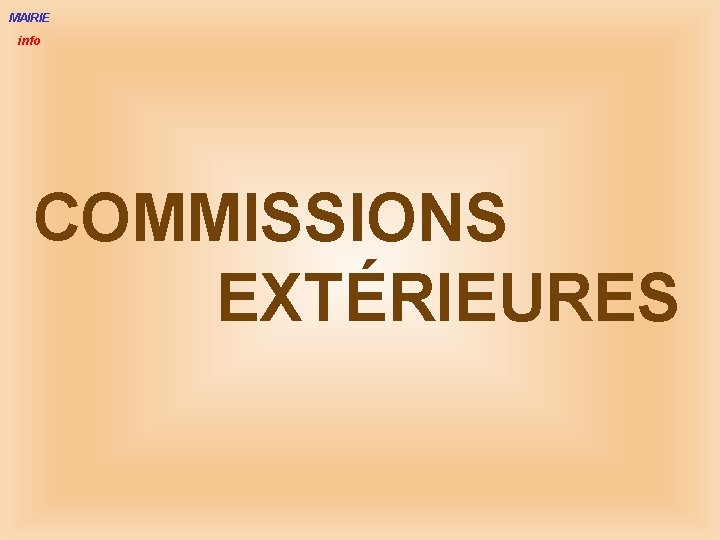 MAIRIE info COMMISSIONS EXTÉRIEURES 
