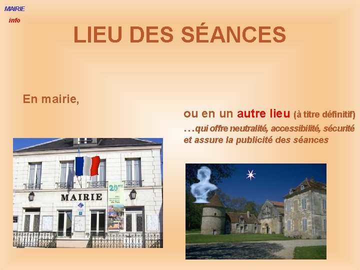 MAIRIE info LIEU DES SÉANCES En mairie, ou en un autre lieu (à titre