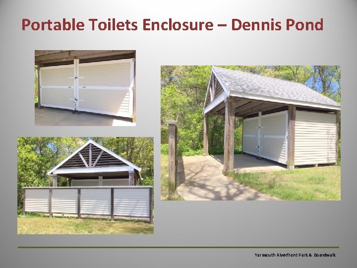 Portable Toilets Enclosure – Dennis Pond Yarmouth Riverfront Park & Boardwalk 