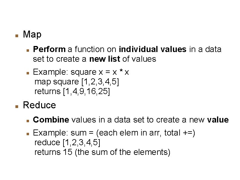 Programming Concept Map Perform a function on individual values in a data set to