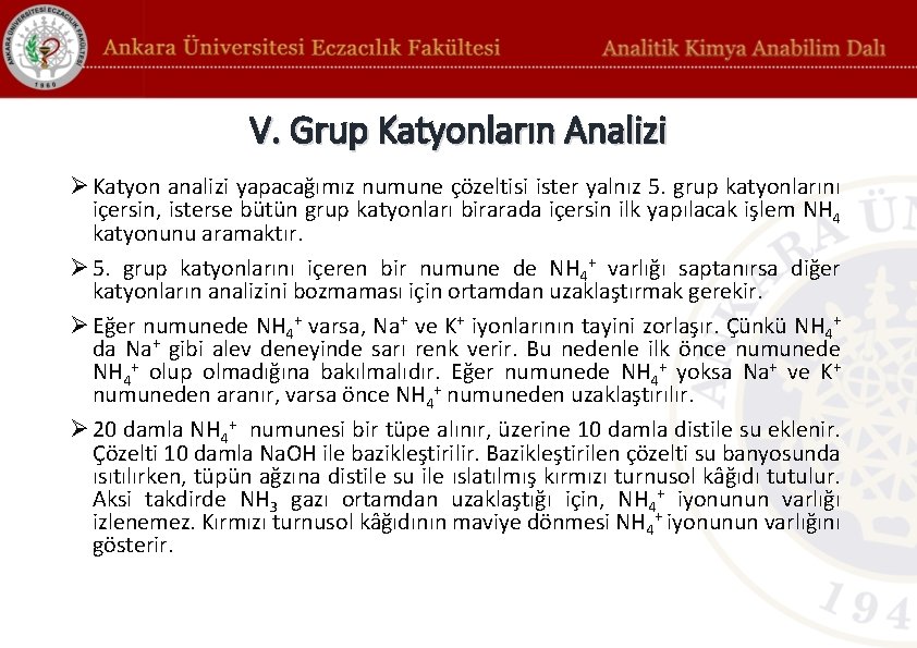 V. Grup Katyonların Analizi Ø Katyon analizi yapacağımız numune çözeltisi ister yalnız 5. grup V. Grup Katyonların Analizi Ø Katyon analizi yapacağımız numune çözeltisi ister yalnız 5. grup