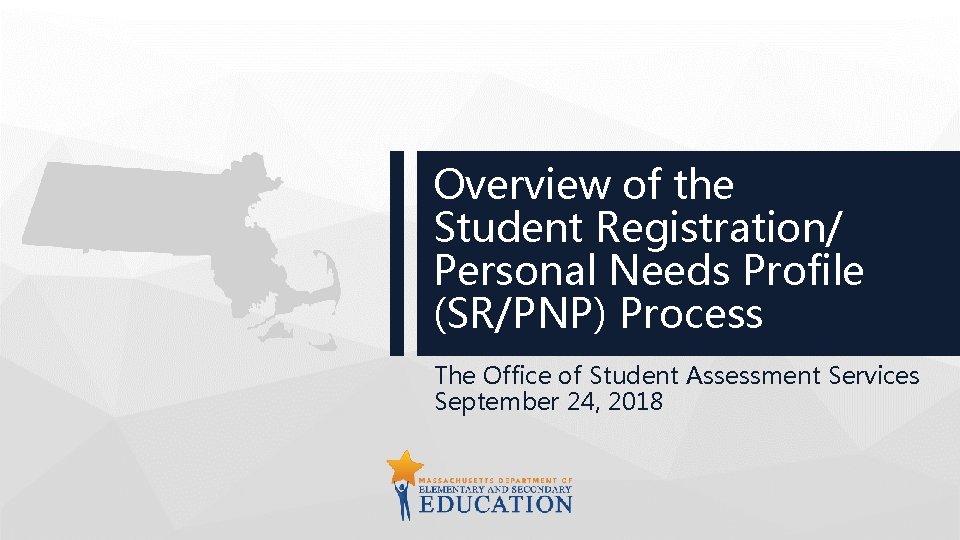 Overview of the Student Registration/ Personal Needs Profile (SR/PNP) Process The Office of Student Overview of the Student Registration/ Personal Needs Profile (SR/PNP) Process The Office of Student