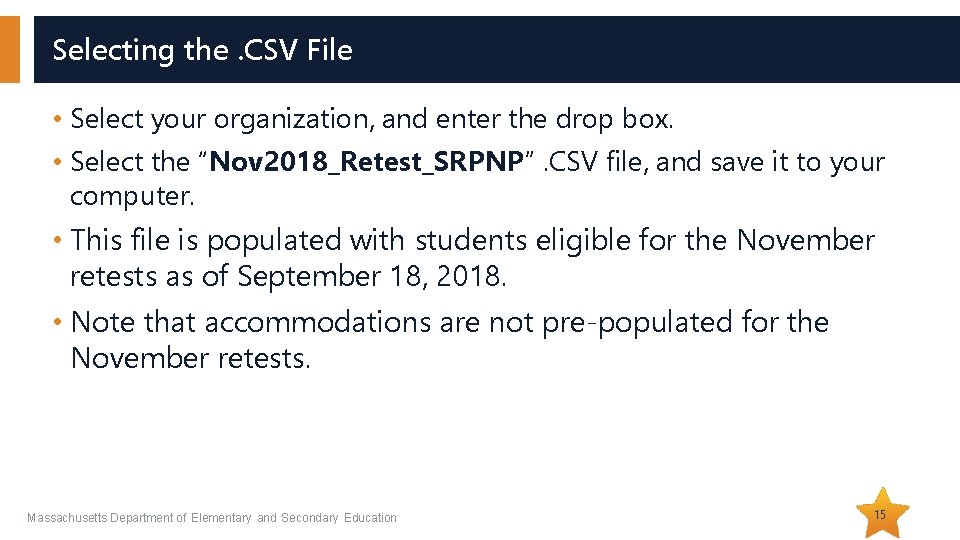 Selecting the. CSV File • Select your organization, and enter the drop box. • Selecting the. CSV File • Select your organization, and enter the drop box. •