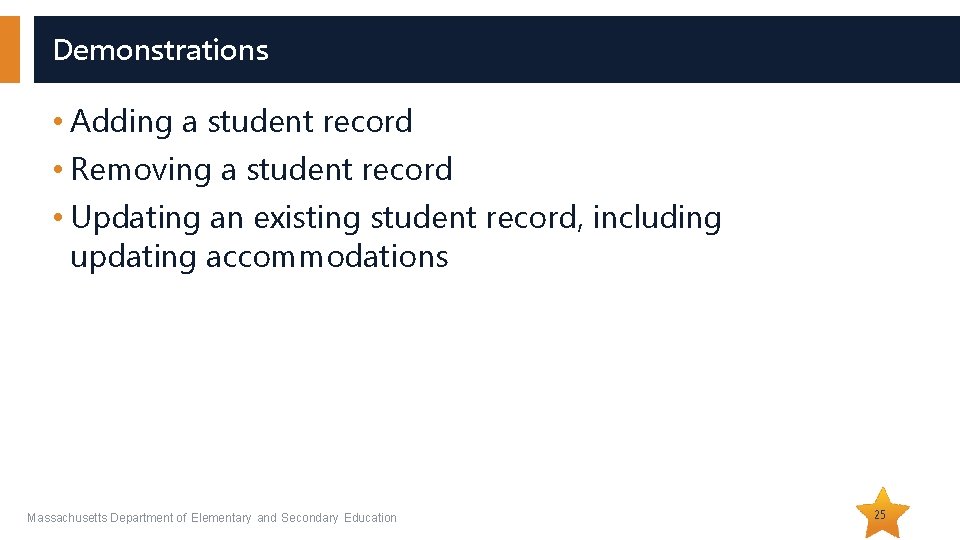Demonstrations • Adding a student record • Removing a student record • Updating an Demonstrations • Adding a student record • Removing a student record • Updating an