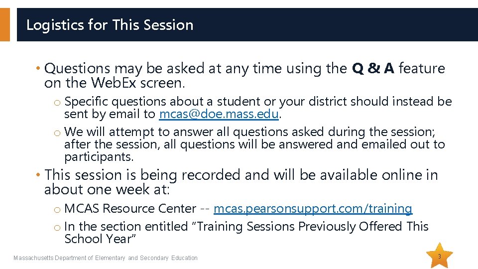 Logistics for This Session • Questions may be asked at any time using the Logistics for This Session • Questions may be asked at any time using the
