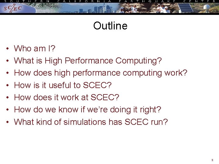 Outline • • Who am I? What is High Performance Computing? How does high