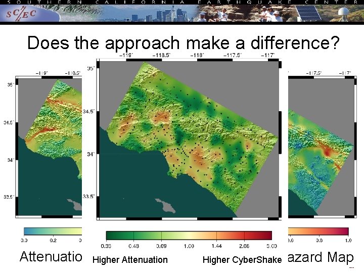 Does the approach make a difference? Attenuation Higher Hazard Map Attenuation Cyber. Shake Hazard