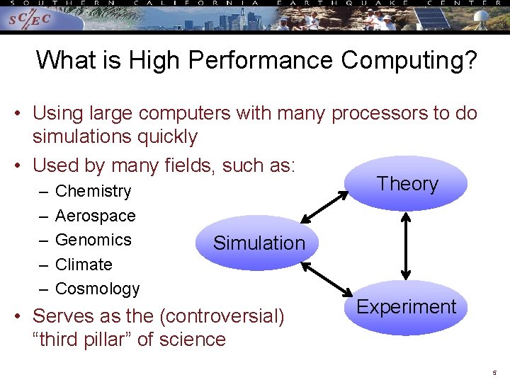 What is High Performance Computing? • Using large computers with many processors to do
