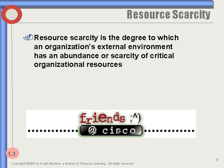 Resource Scarcity. Resource scarcity is the degree to which an organization’s external environment has