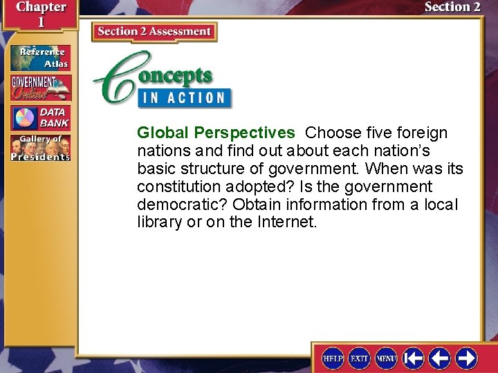 Global Perspectives Choose five foreign nations and find out about each nation’s basic structure