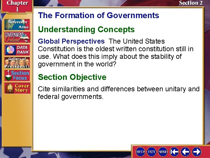 The Formation of Governments Understanding Concepts Global Perspectives The United States Constitution is the