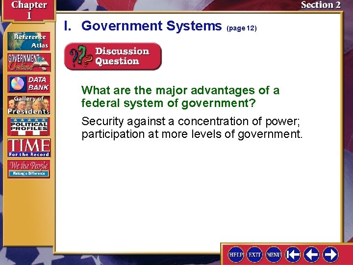 I. Government Systems (page 12) What are the major advantages of a federal system