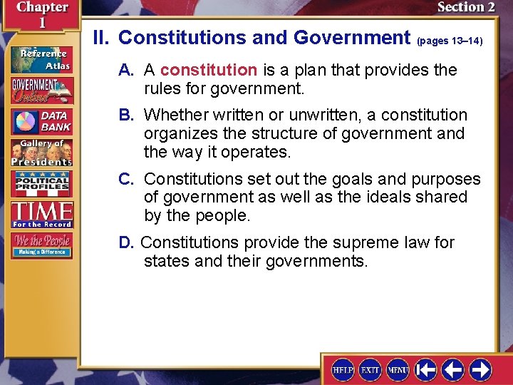 II. Constitutions and Government (pages 13– 14) A. A constitution is a plan that