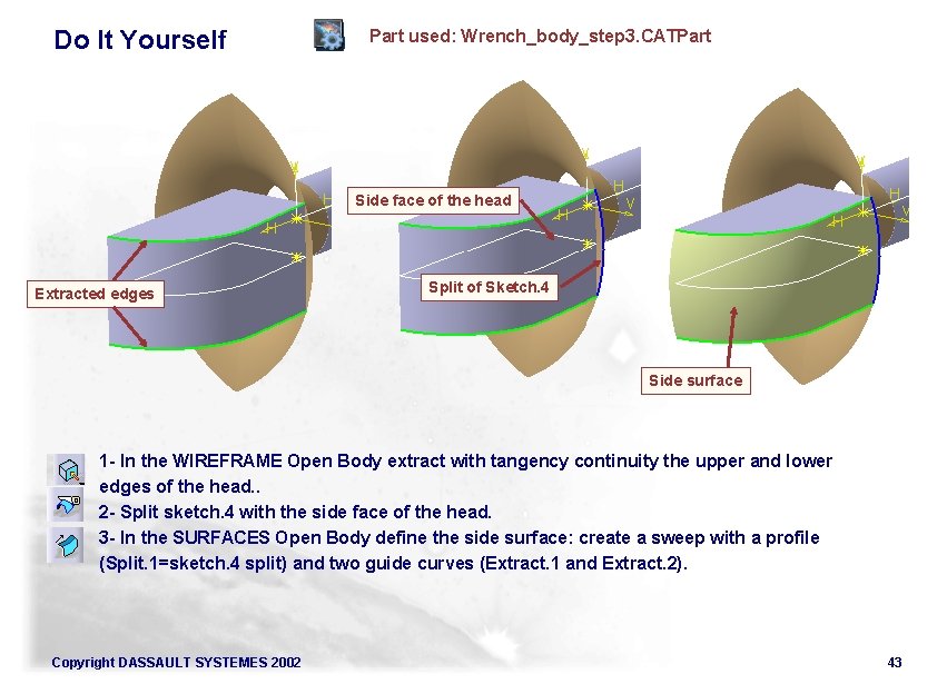 Do It Yourself Part used: Wrench_body_step 3. CATPart Side face of the head Extracted