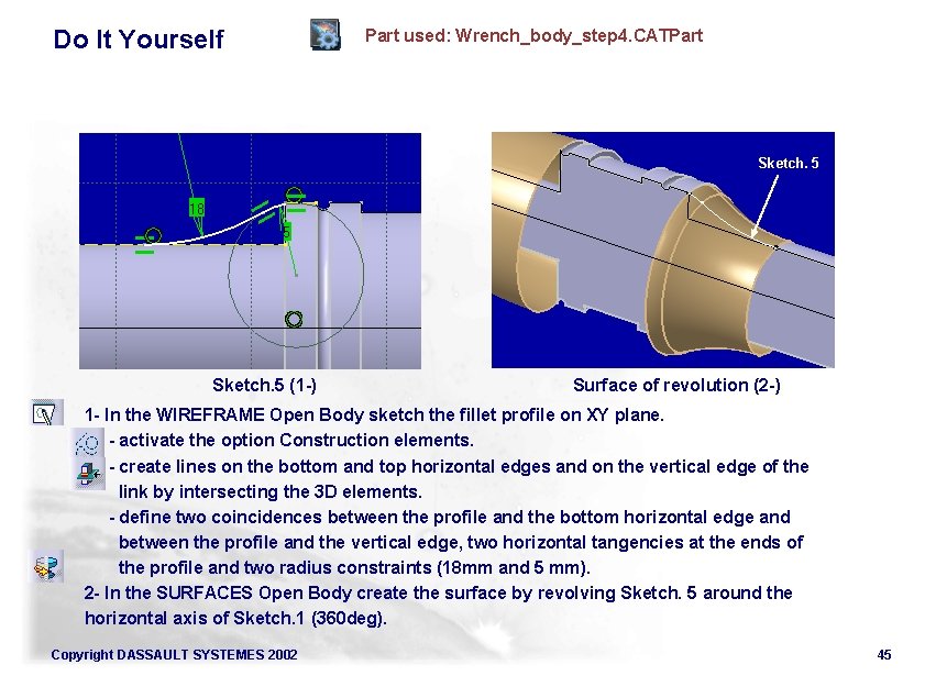 Do It Yourself Part used: Wrench_body_step 4. CATPart Sketch. 5 (1 -) Surface of