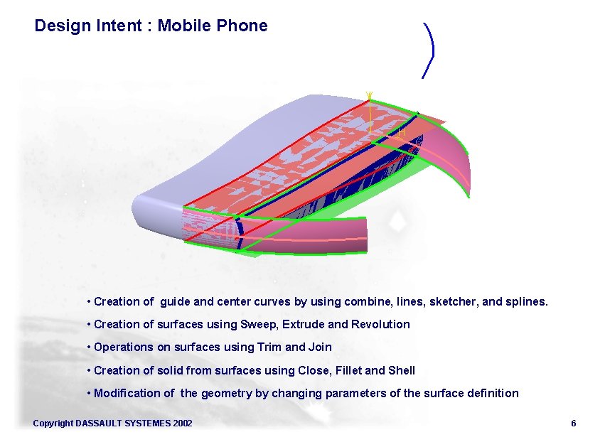 Design Intent : Mobile Phone • Creation of guide and center curves by using