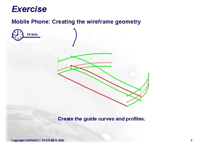 Exercise Mobile Phone: Creating the wireframe geometry 10 min. Create the guide curves and