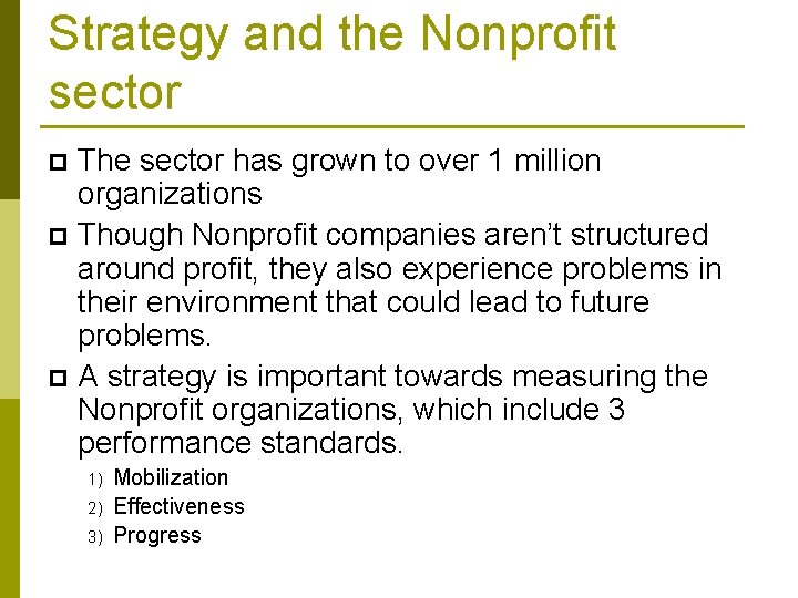 Strategy and the Nonprofit sector The sector has grown to over 1 million organizations Strategy and the Nonprofit sector The sector has grown to over 1 million organizations