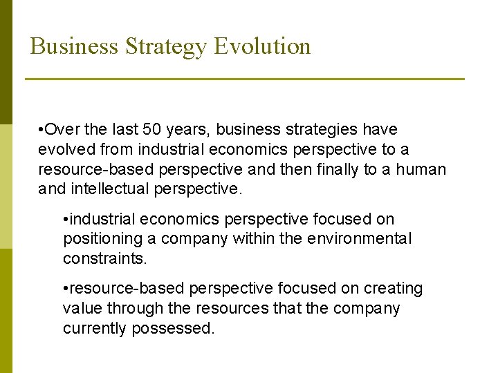 Business Strategy Evolution • Over the last 50 years, business strategies have evolved from Business Strategy Evolution • Over the last 50 years, business strategies have evolved from