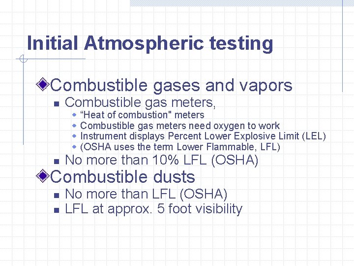 Confined Space Entry Objectives This is intended an