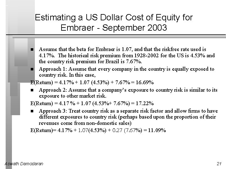 Estimating a US Dollar Cost of Equity for Embraer - September 2003 Assume that