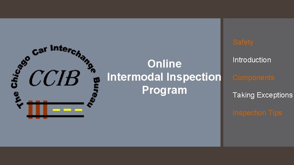 Safety Online Intermodal Inspection Program Introduction Components Taking Exceptions Inspection Tips 