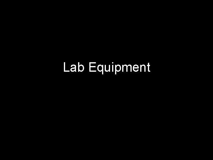 Lab Equipment 