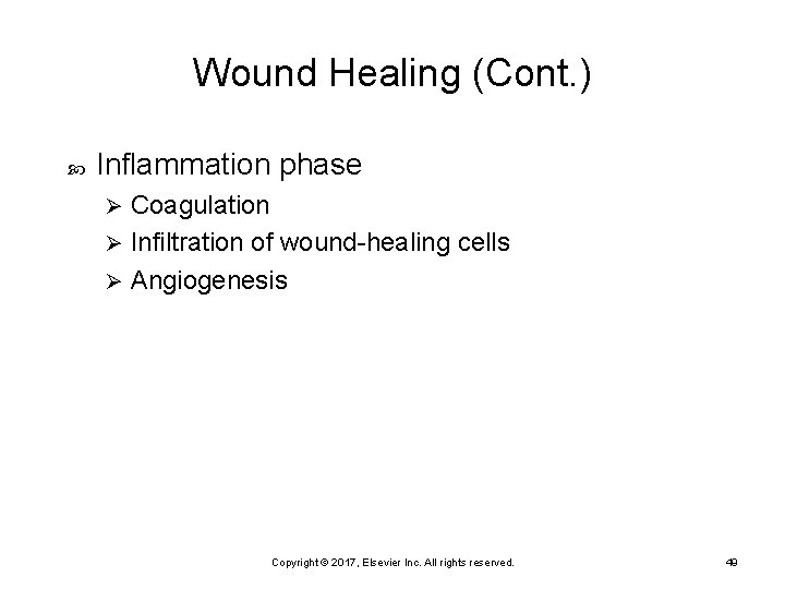 Wound Healing (Cont. ) Inflammation phase Coagulation Ø Infiltration of wound-healing cells Ø Angiogenesis