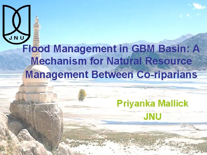 Flood Management in GBM Basin: A Mechanism for Natural Resource Management Between Co-riparians Priyanka
