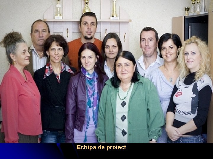 Echipa de proiect 