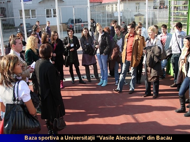 Baza sportivă a Universităţii “Vasile Alecsandri” din Bacău 