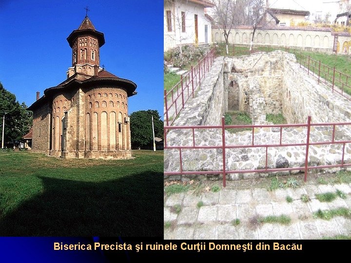 Biserica Precista şi ruinele Curţii Domneşti din Bacău 