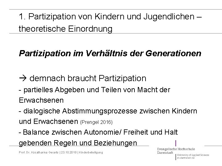 1. Partizipation von Kindern und Jugendlichen – theoretische Einordnung Partizipation im Verhältnis der Generationen