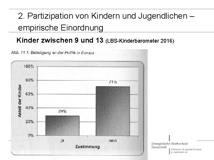 2. Partizipation von Kindern und Jugendlichen – empirische Einordnung Kinder zwischen 9 und 13