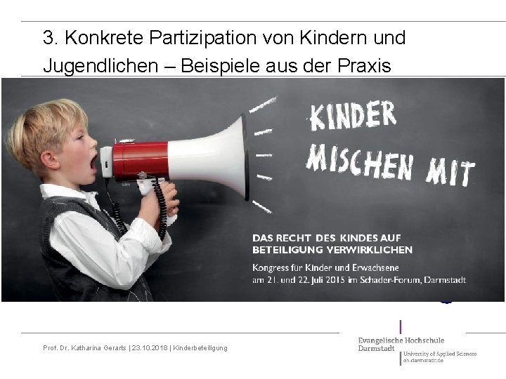 3. Konkrete Partizipation von Kindern und Jugendlichen – Beispiele aus der Praxis Wiss e