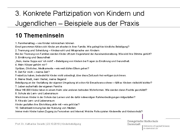 3. Konkrete Partizipation von Kindern und Jugendlichen – Beispiele aus der Praxis 10 Themeninseln