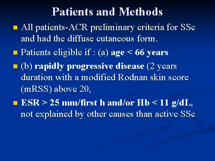 Patients and Methods All patients-ACR preliminary criteria for SSc and had the diffuse cutaneous