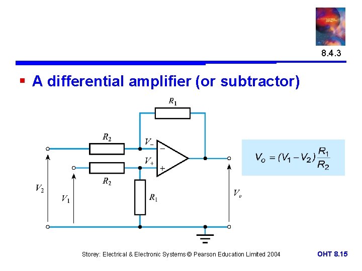 8. 4. 3 § A differential amplifier (or subtractor) Storey: Electrical & Electronic Systems