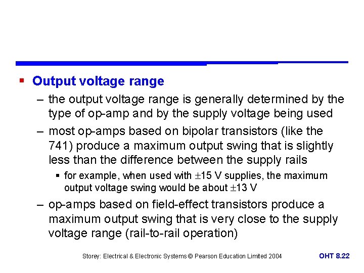§ Output voltage range – the output voltage range is generally determined by the