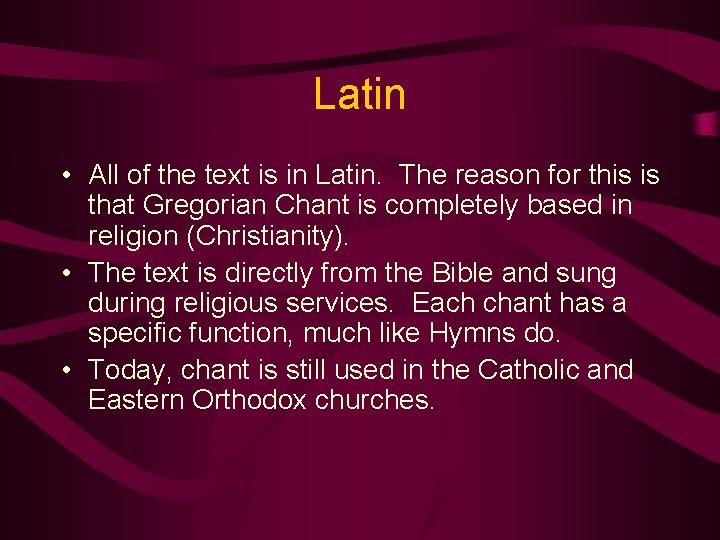 Latin • All of the text is in Latin. The reason for this is