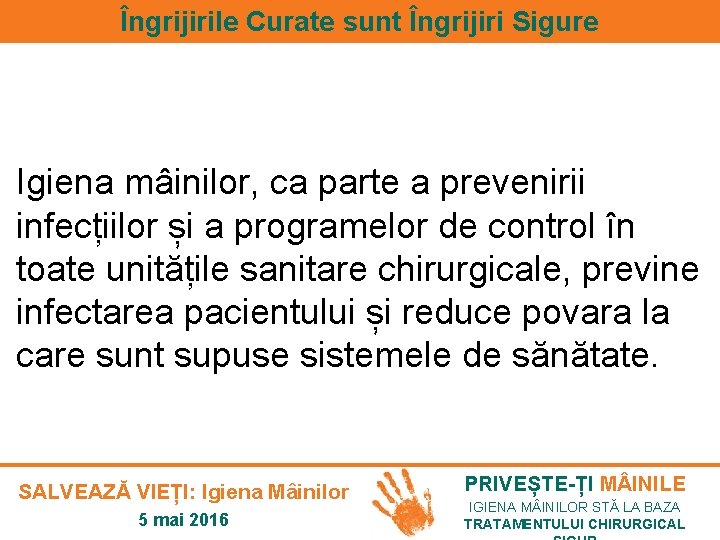 Îngrijirile Curate sunt Îngrijiri Sigure Igiena mâinilor, ca parte a prevenirii infecțiilor și a