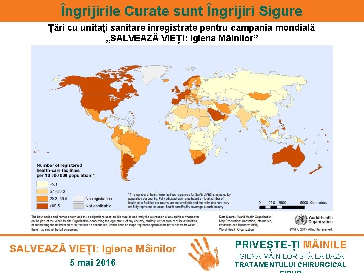 Îngrijirile Curate sunt Îngrijiri Sigure Țări cu unități sanitare înregistrate pentru campania mondială „SALVEAZĂ