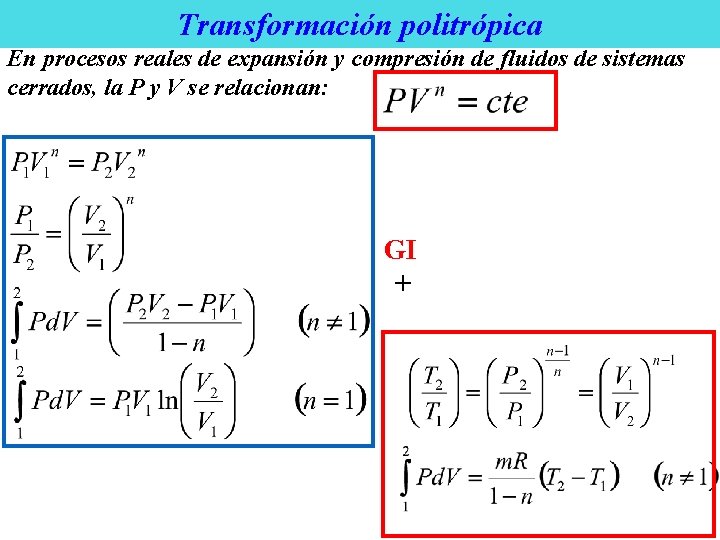 Transformación politrópica En procesos reales de expansión y compresión de fluidos de sistemas cerrados, Transformación politrópica En procesos reales de expansión y compresión de fluidos de sistemas cerrados,