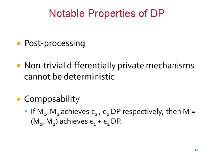 Notable Properties of DP 19 