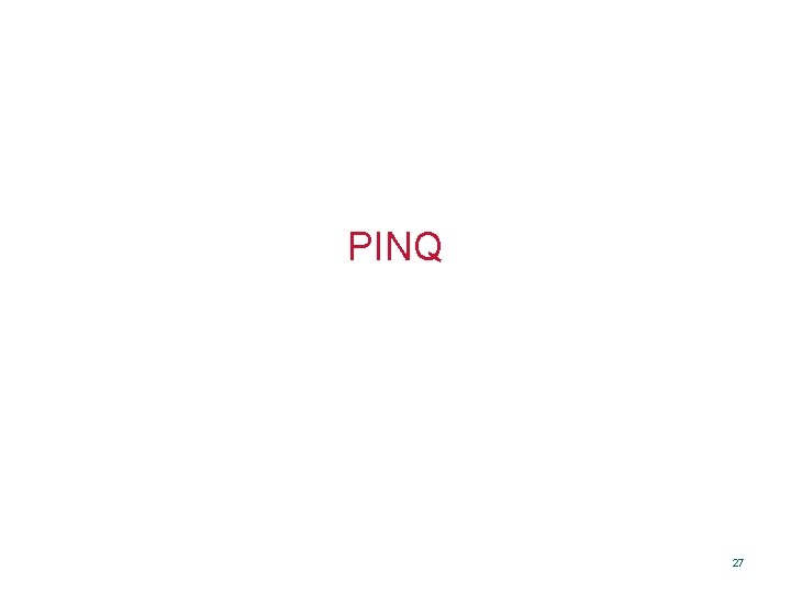 PINQ 27 