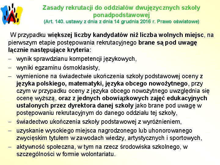 Zasady rekrutacji do oddziałów dwujęzycznych szkoły ponadpodstawowej (Art. 140. ustawy z dnia 14 grudnia