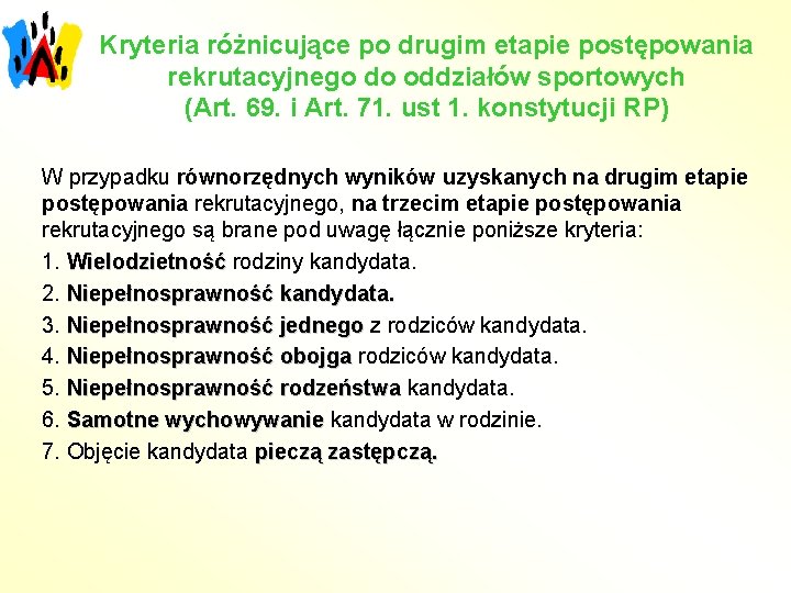 Kryteria różnicujące po drugim etapie postępowania rekrutacyjnego do oddziałów sportowych (Art. 69. i Art.